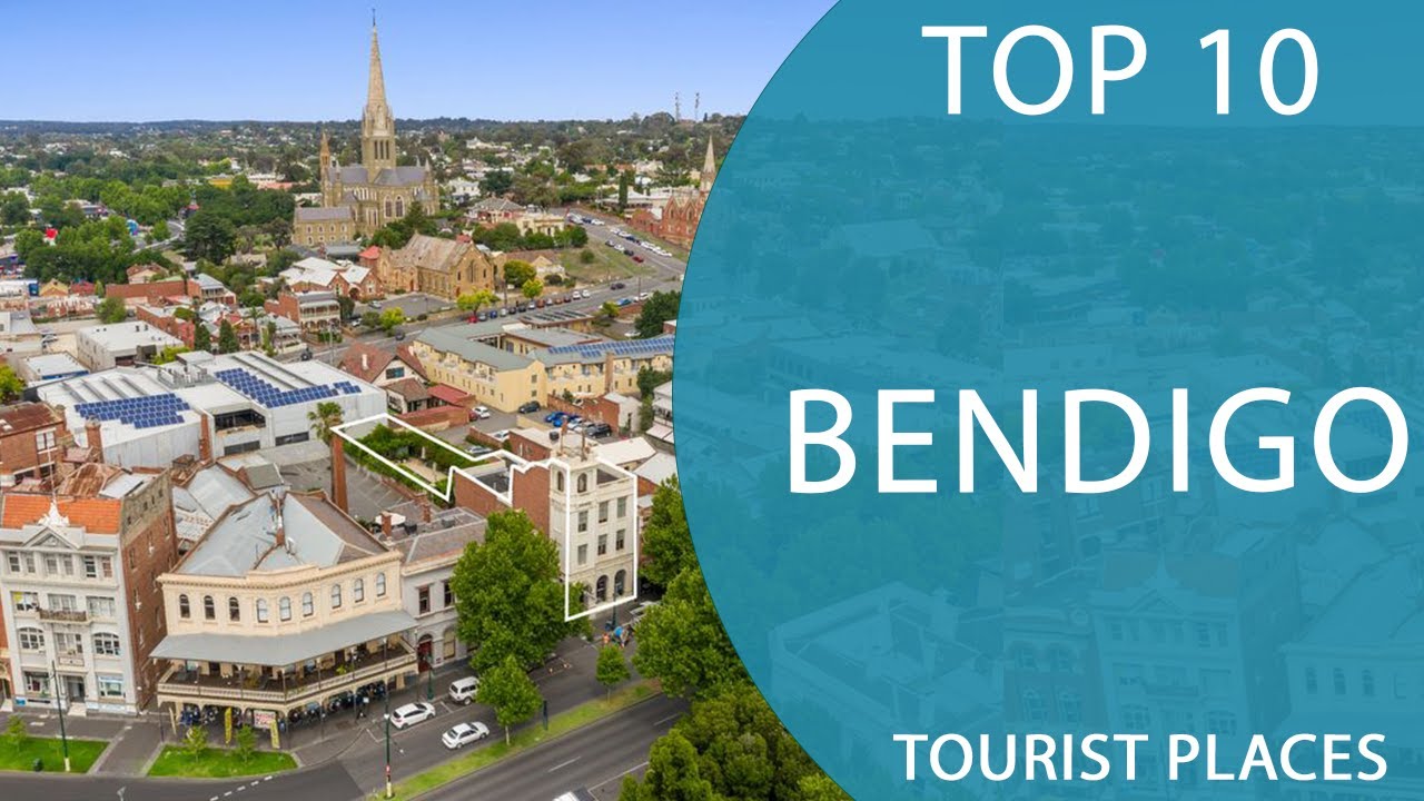 Top 10 Best Tourist Places to Visit in Bendigo, Victoria | Australia - English