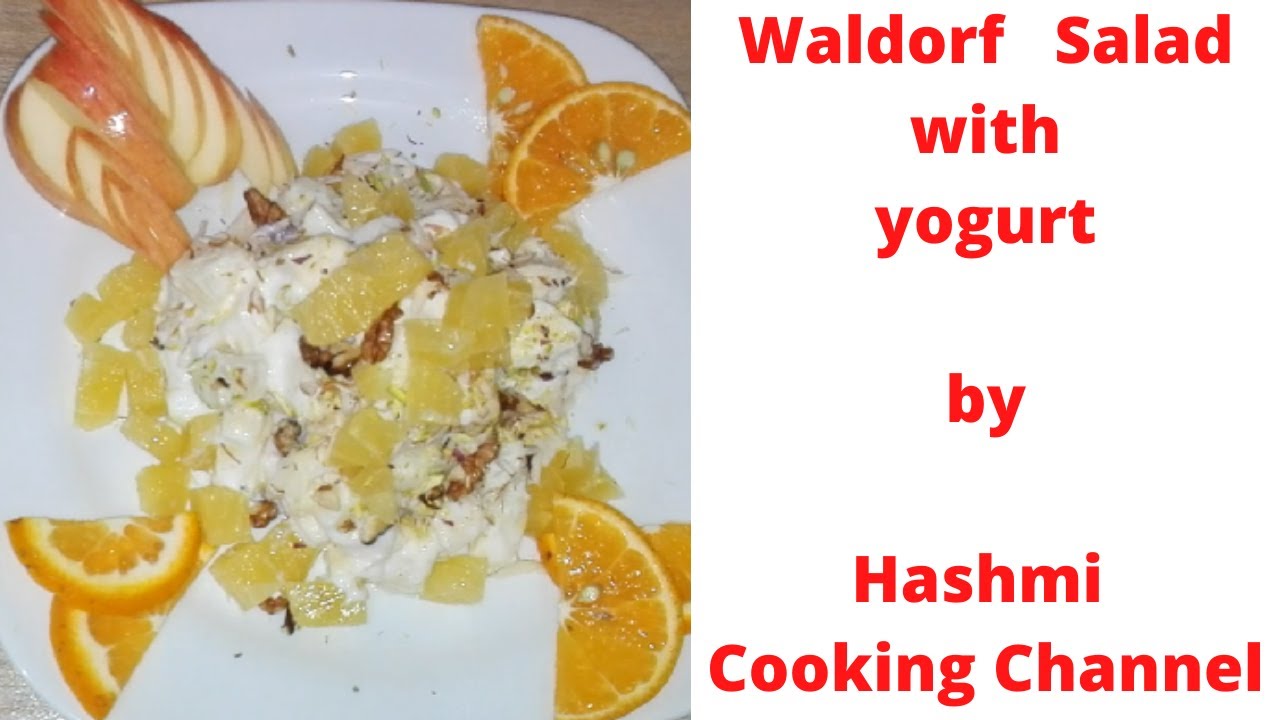Easy Yogurt Salad Dressing Recipes | Waldorf Salad with Yogurt Dressing By Hashmi Cooking Channel