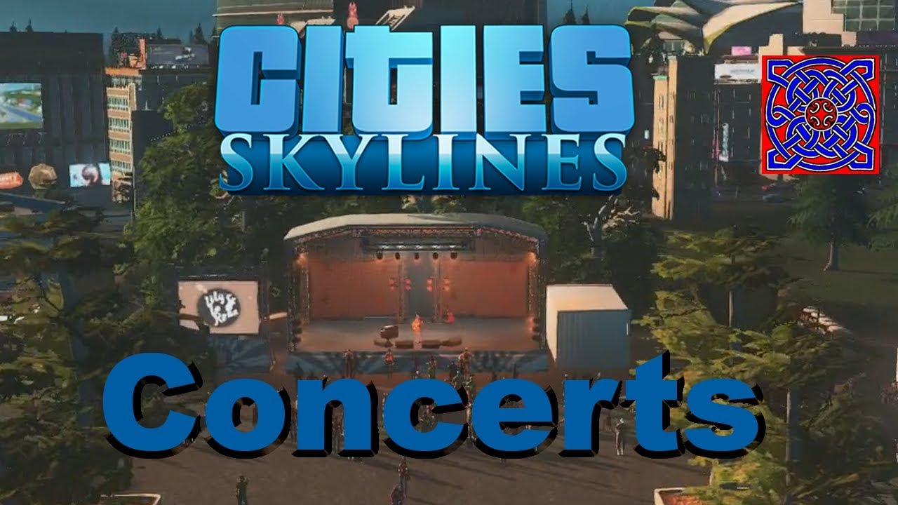 Concerts DLC (Aug 2017)  :: Cities Skylines Mass Transit Gameplay