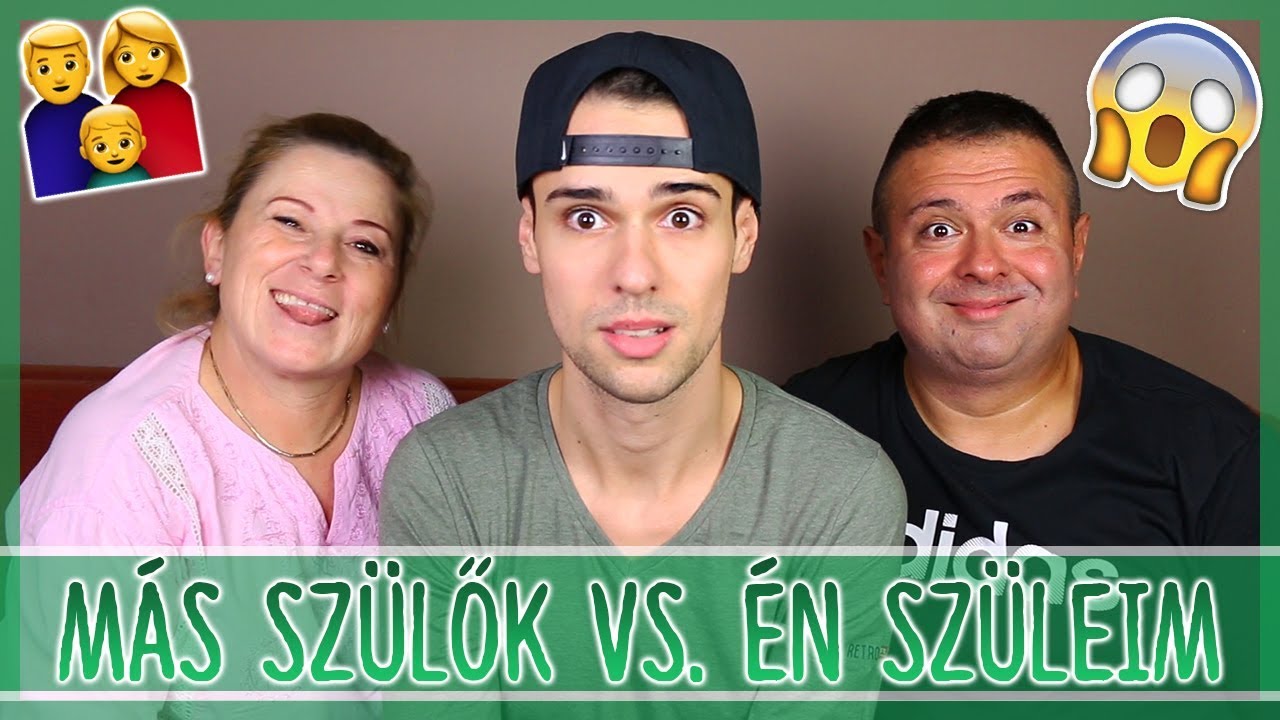 $ MÁS SZÜLŐK VS. ÉN SZÜLEIM $