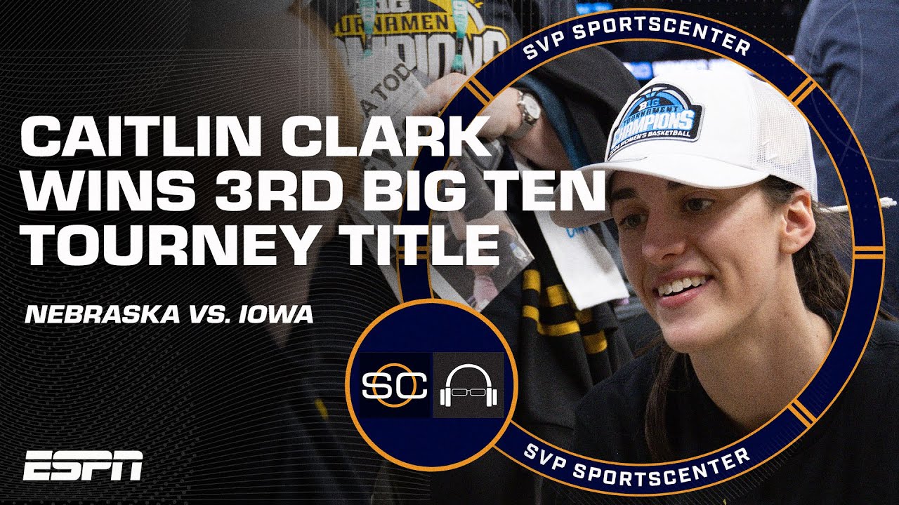 TIM LEGLER TOUCHSCREEN 👀 How did Caitlin Clark lead Iowa to a BIG TEN CHAMPIONSHIP? | SC with SVP
