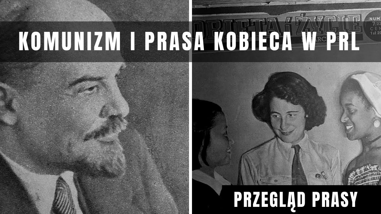 PRZEGLĄD PRASY: Fałsz i propaganda w PRL na przykładzie prasy kobiecej. Kobieta i Życie z 1953 roku.