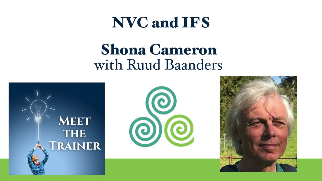 Meet the NVC Trainer: NVC and IFS Ruud Baanders