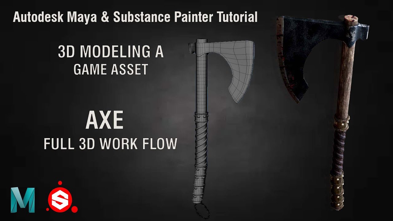 Axe Full 3D Modeling Workflow | Autodesk Maya + Substance 3D Painter Tutorial
