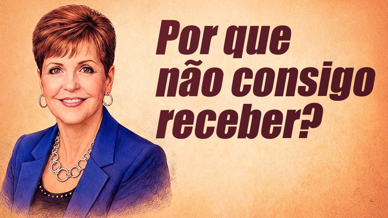 A Graça Que Muitos Cristãos Ainda Não Conseguem Receber — Joyce Meyer