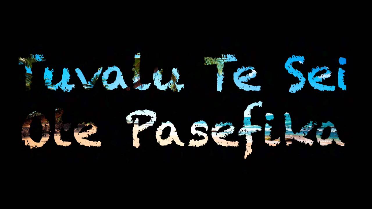 Tuvalu Te Sei ote Pasefika