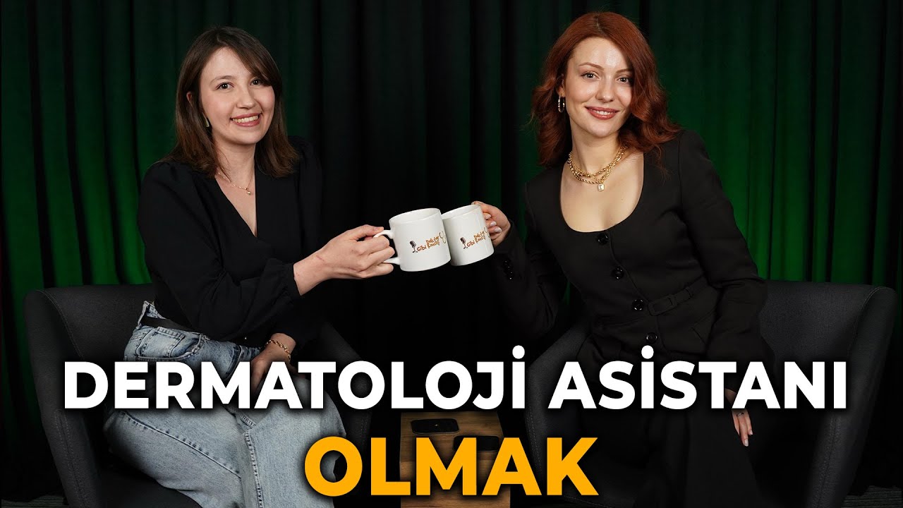 DERMATOLOJİ ASİSTANI OLMAK // w Dr.Beyza Kaya
