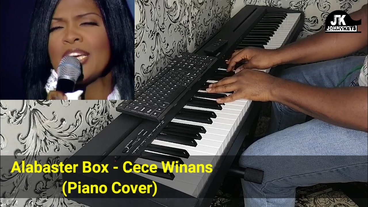 Piano Cover - Alabaster Box By Cece Winans