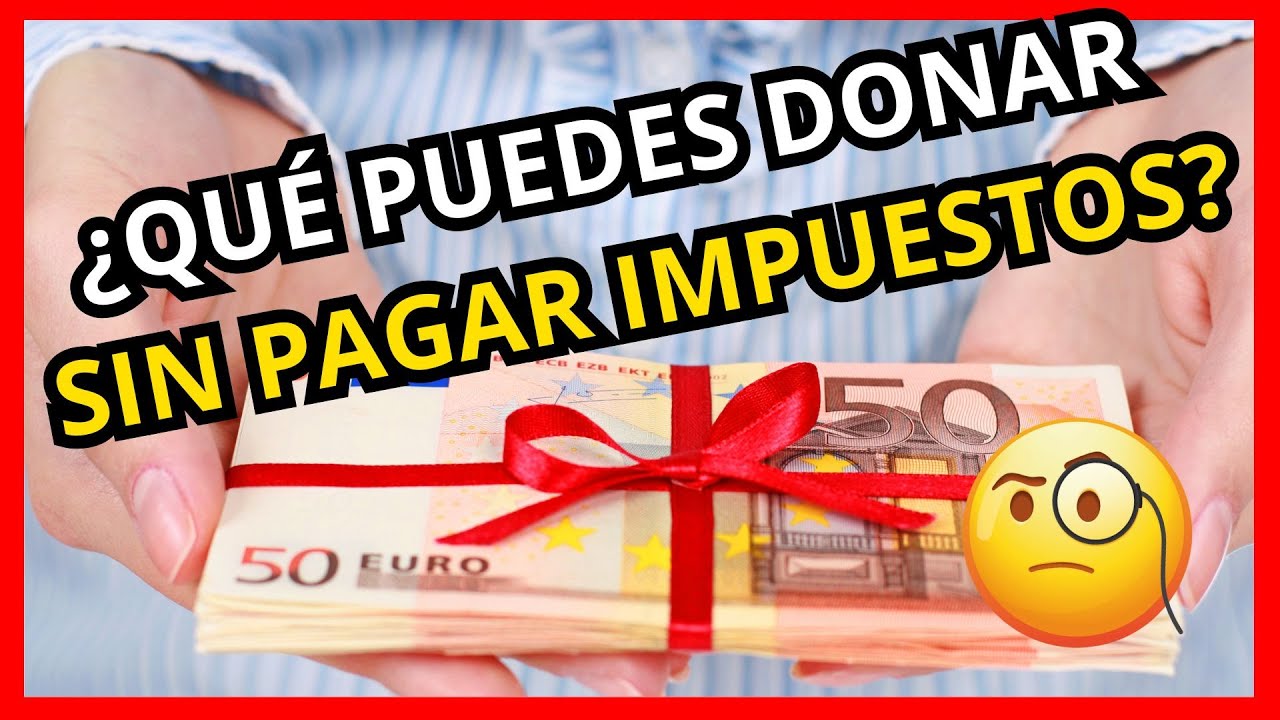 💰 ¿Cuánto puedes donar sin que Hacienda te persiga? 🕵️‍♂️