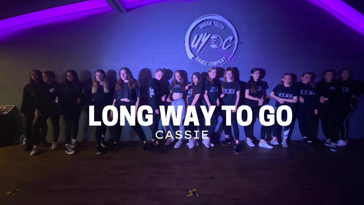 UYDC LONG WAY TO GO | Cassie 2021| UYDC DANCERS | Faye Natalia Choreography