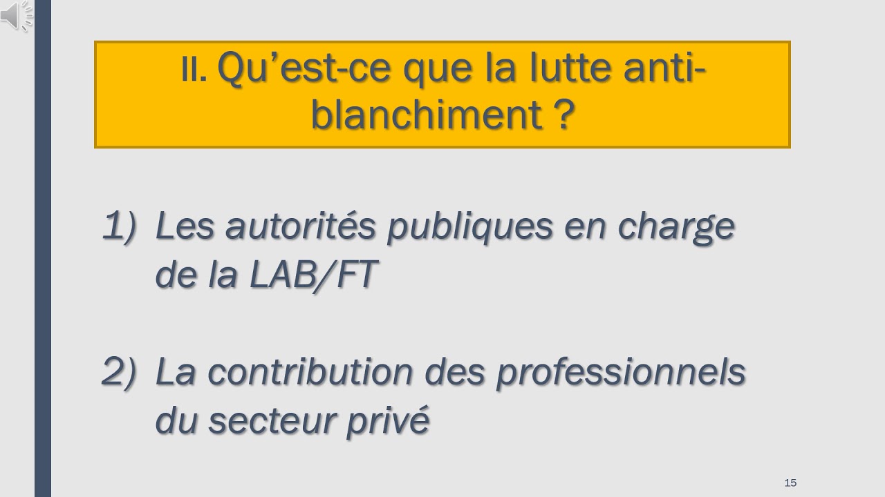La lutte contre le blanchiment des capitaux et le lutte contre le terrorisme