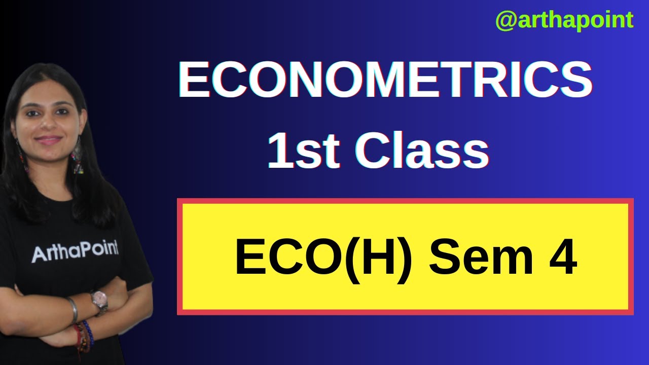 Introductory Econometrics Lec 1 | Sem 4 Eco(H) | Two Variable Regression Model | Gujarati Chapter 2