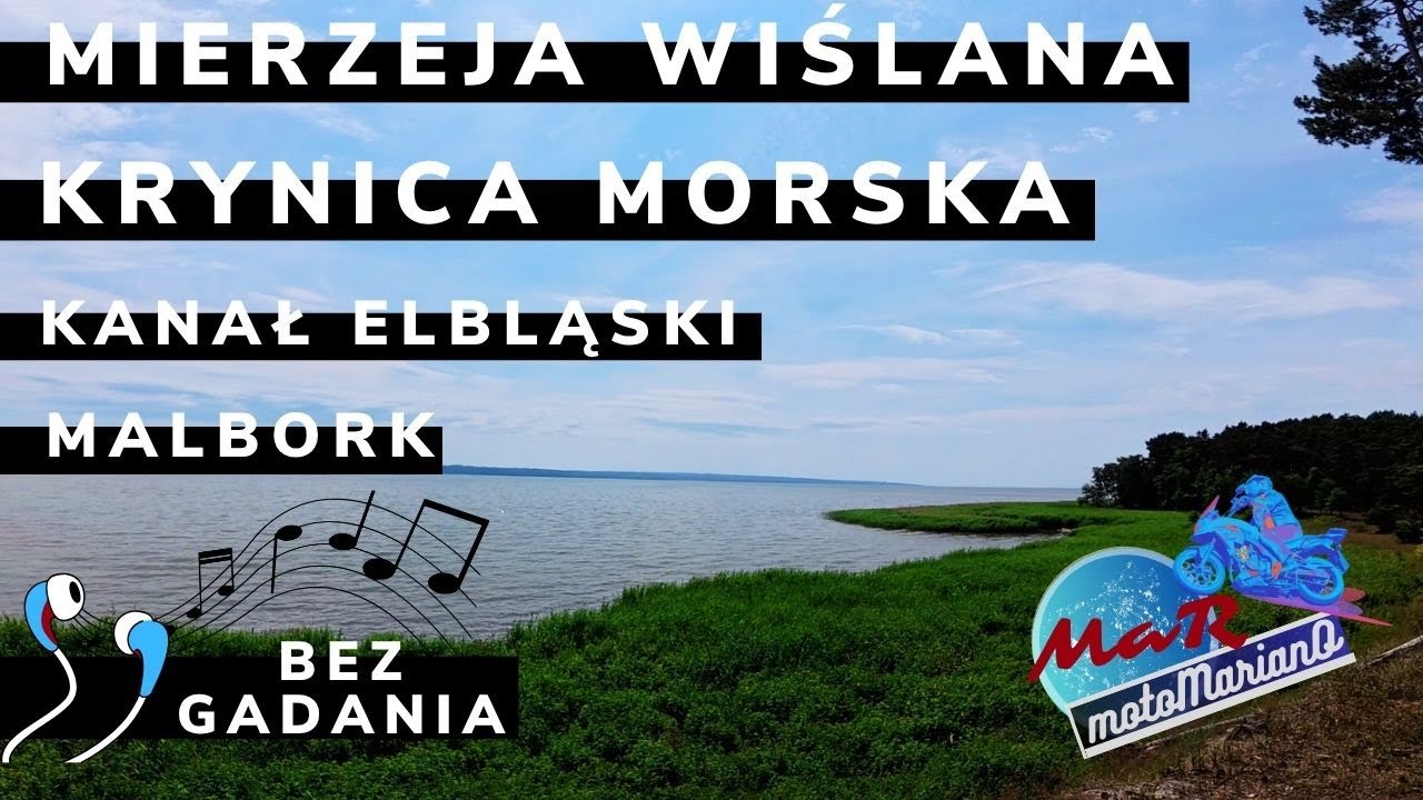 Motocyklem: Mierzeja Wiślana, Krynica Morska, Kanał Elbląski, Malbork - motoMarianO