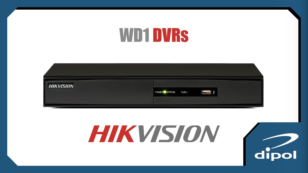 WD1 HIKVISION DVRs