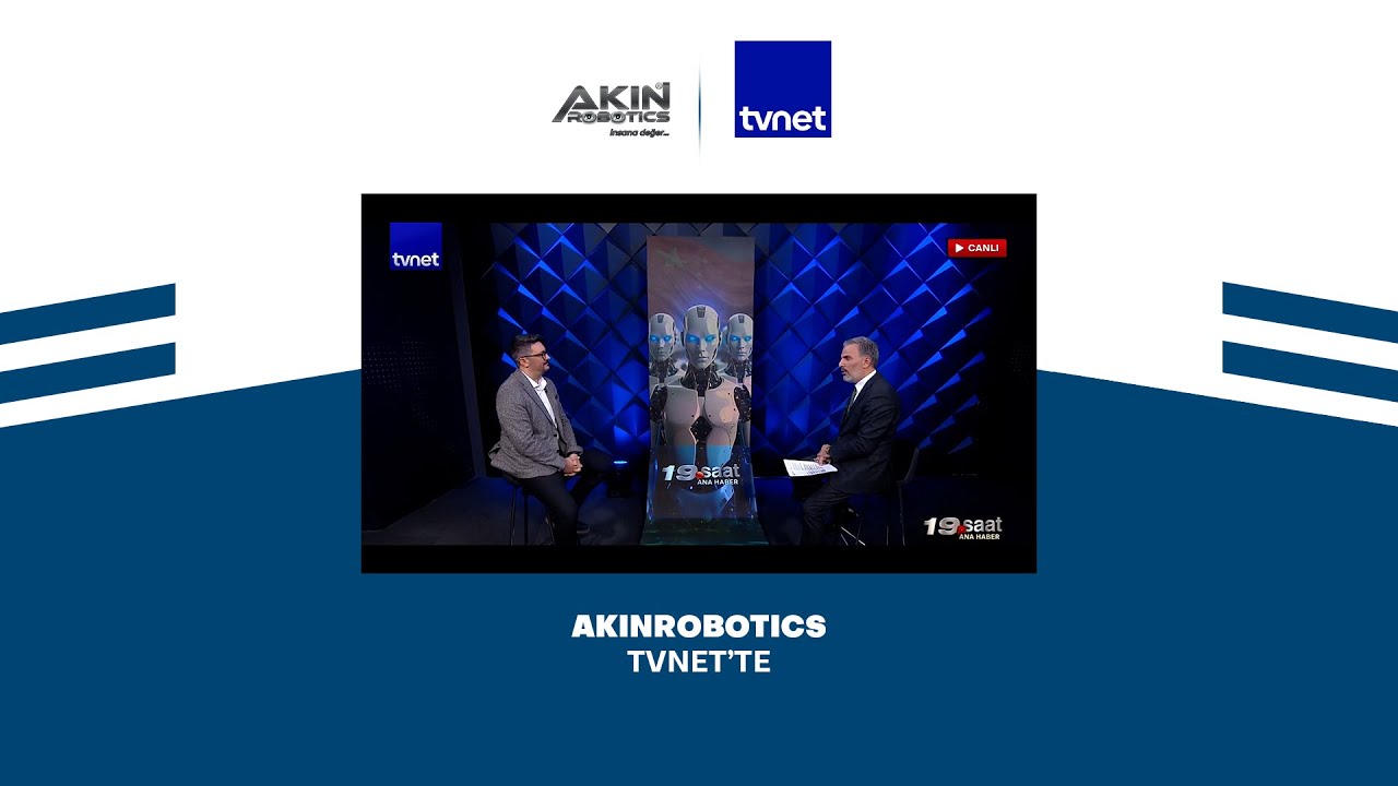 AKINROBOTICS on TVNET!  | AKINROBOTICS TVNET’te!