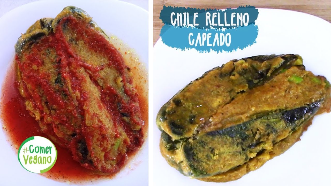 CHILE RELLENO CAPEADO | Comer Vegano