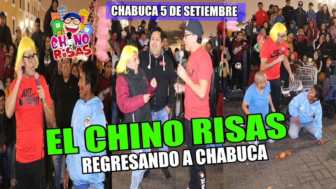 El Chino Risas Regresando A Chabuca  Show Completo  05/09/19 😂😂😂