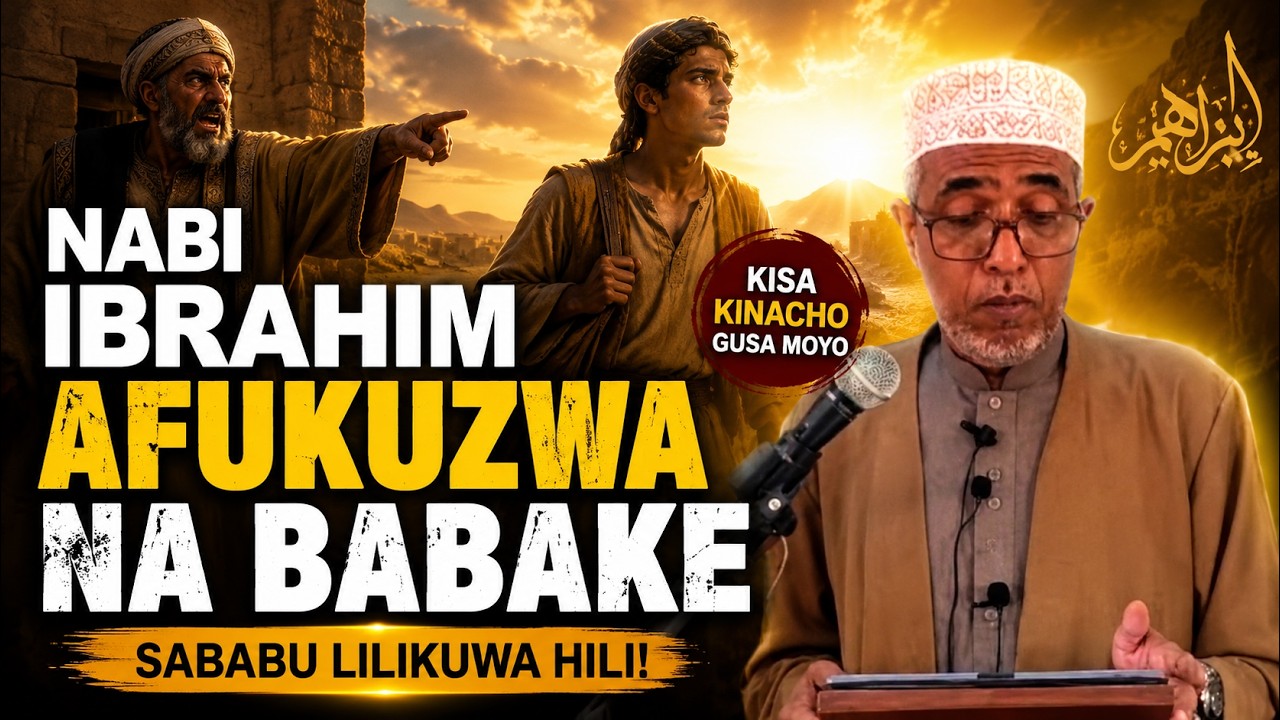 Nabi Ibrahim Afukuzwa na Babake