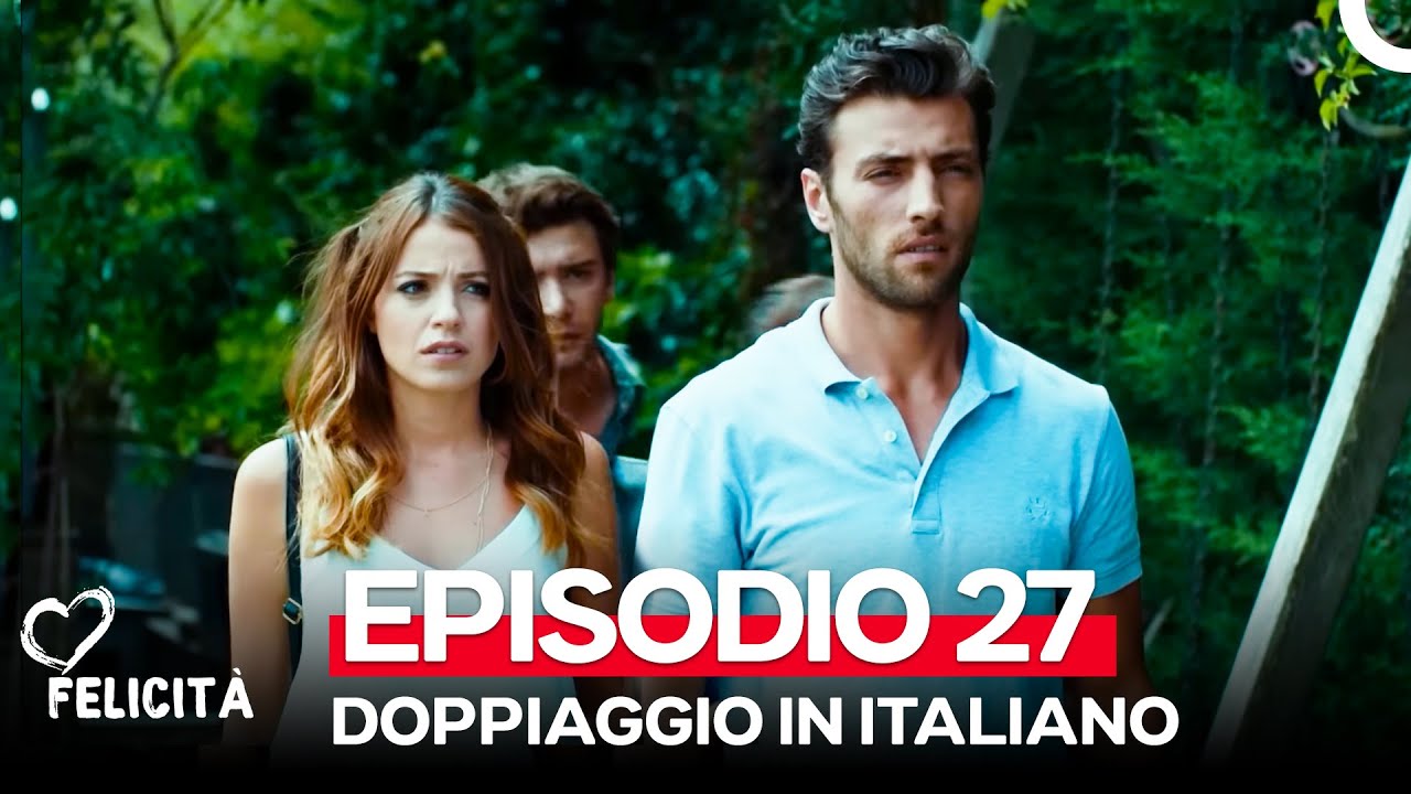 Felicità Episodio 27 (Doppiaggio in italiano)