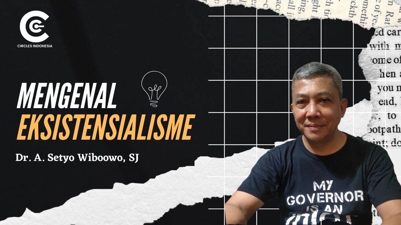 MENGENAL EKSISTENSIALISME SARTRE (Dr. Setyo Wibowo)