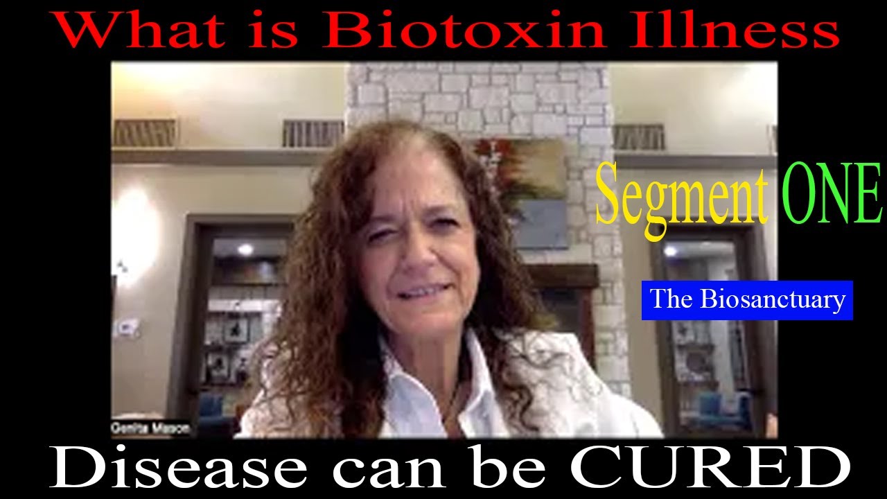 What is Biotoxin Illness - Segment ONE - Disease can be CURED || The Biosanctuary