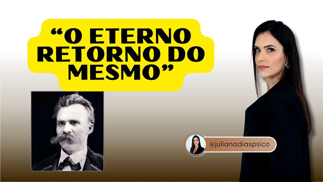 O ETERNO RETORNO DE NIETZSCHE. EXPLICAÇÃO SIMPLIFICADA DESSE PENSAMENTO PROVOCADOR.