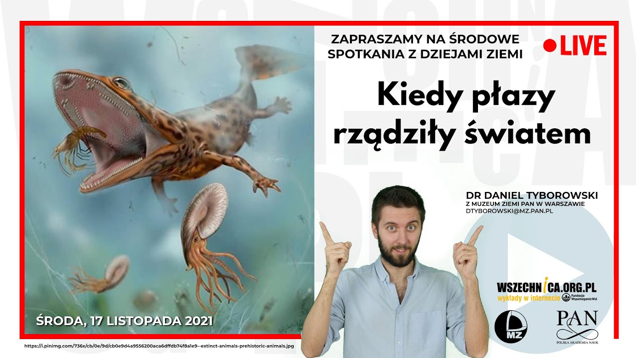 Kiedy płazy rządziły światem / Dr Daniel Tyborowski