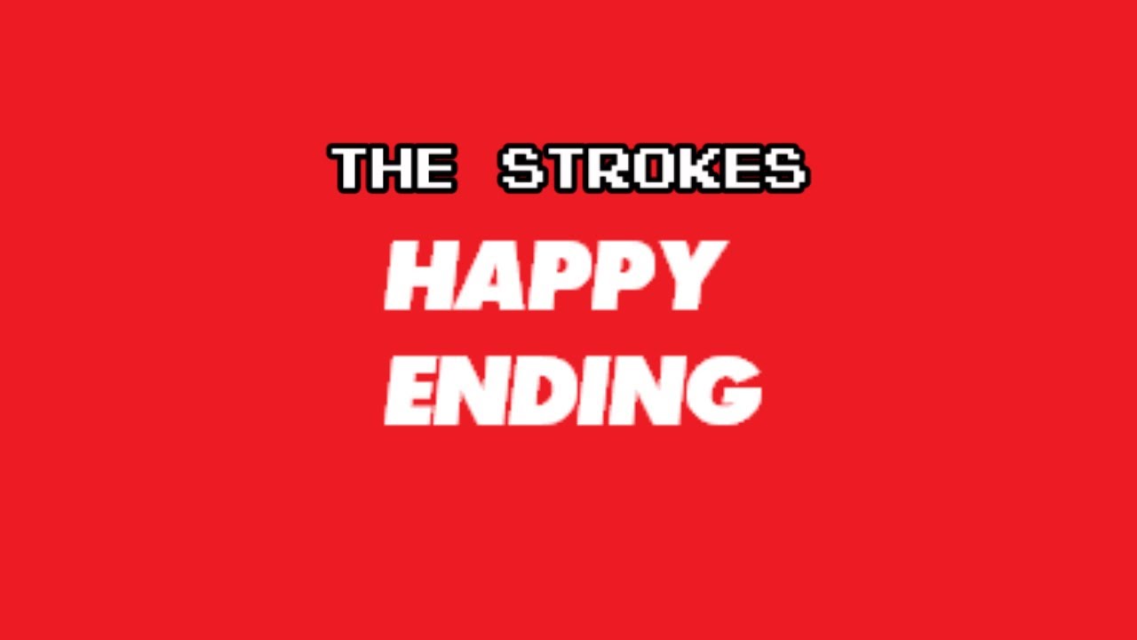 8-Bit THE STROKES // Happy Ending