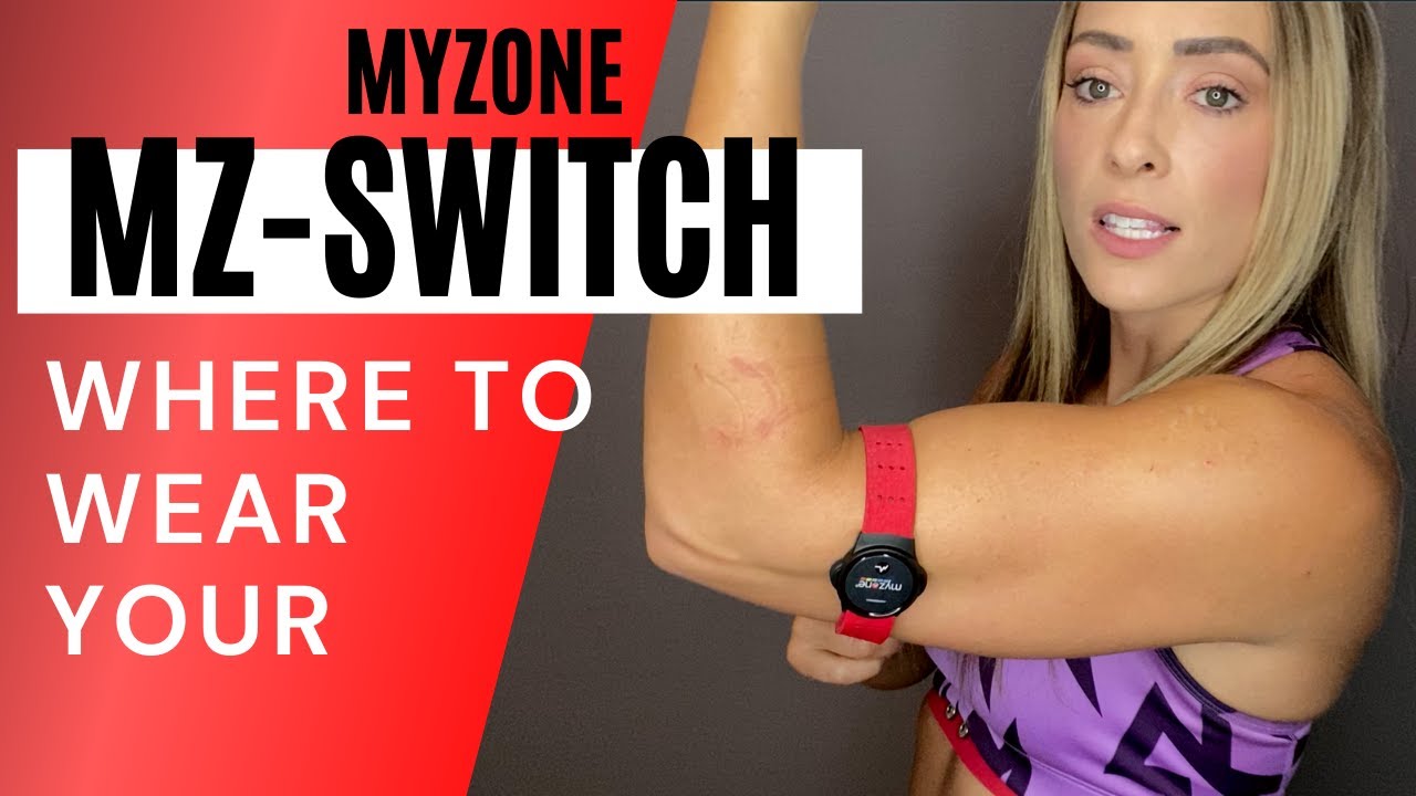 Where to Wear Myzone MZ- Switch PLUS bonus tips!