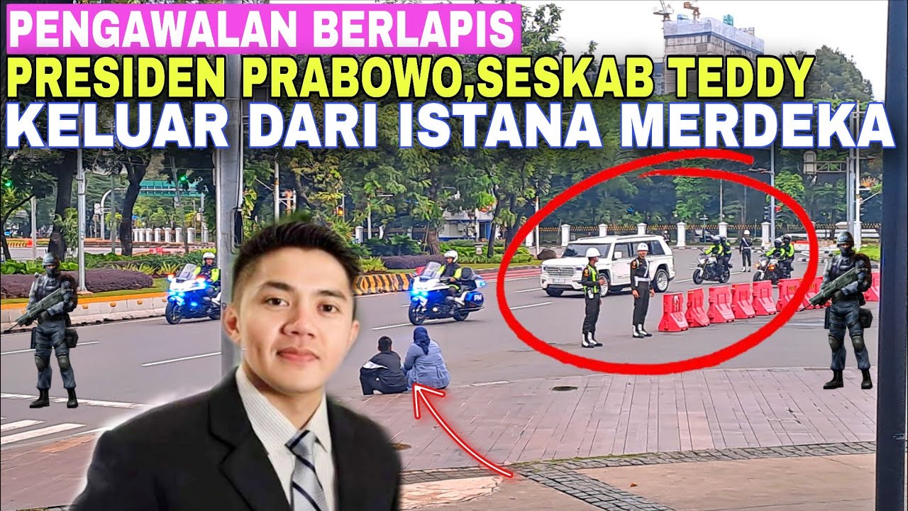 Pengawalan Berlapis!Detik Detik Presiden Prabowo Seskab Teddy Keluar Dari Istana Merdeka
