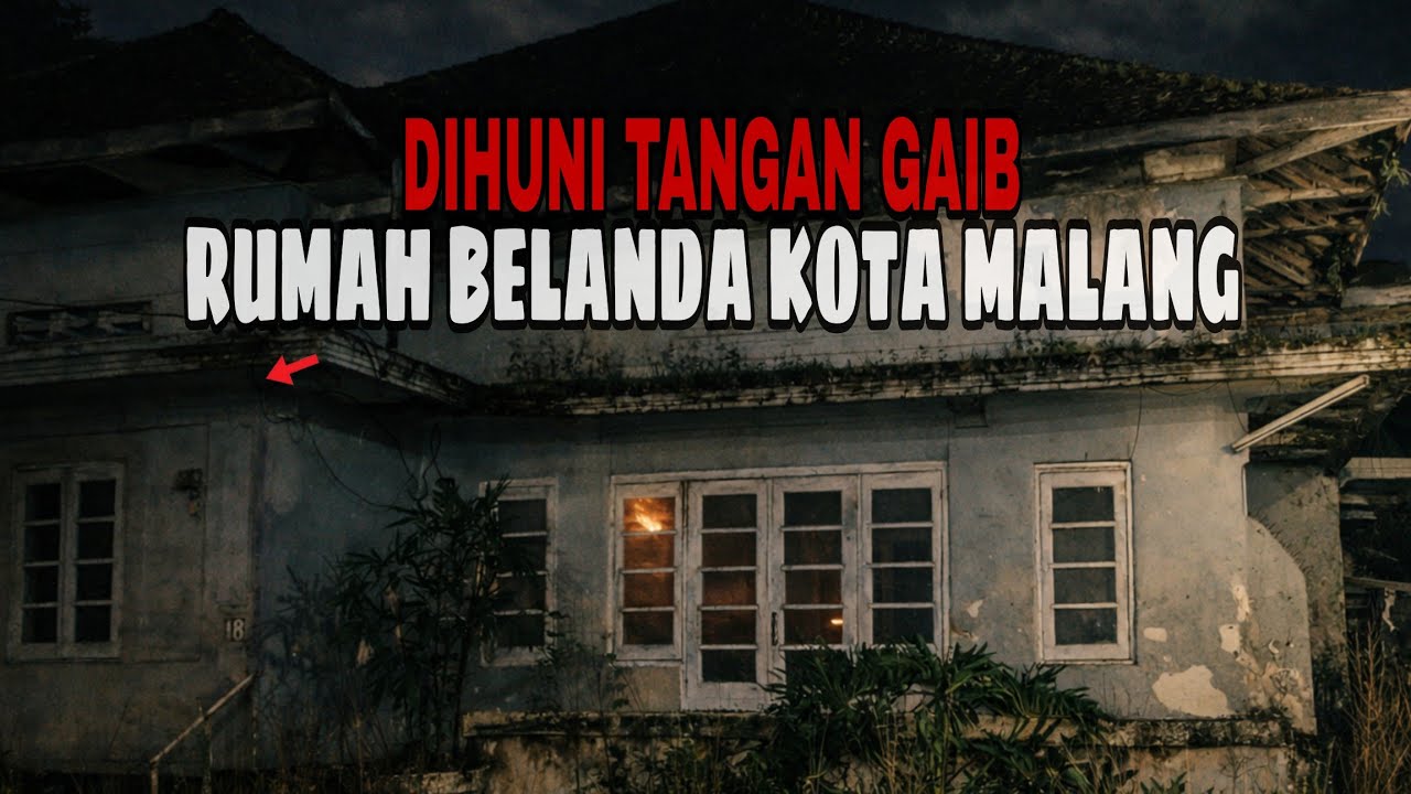 TANGAN GAIB BIKIN PENJAGA KETAKUTAN, RUMAH BELANDA KOTA MALANG