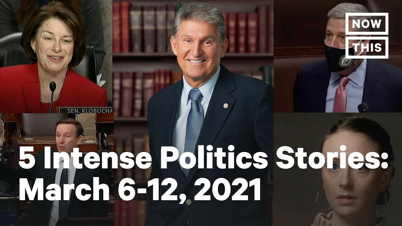 Top 5 Politics Stories: March 6-12, 2021
