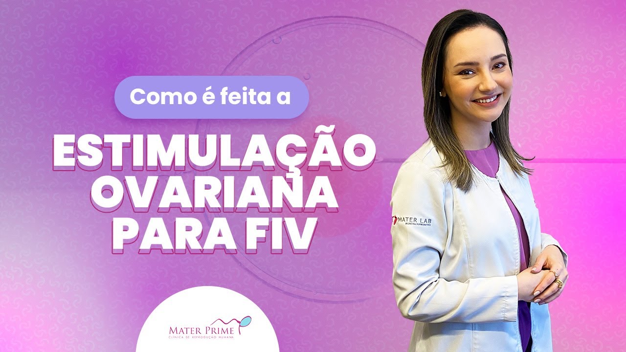 Estimulação ovariana para FIV: como fazer?