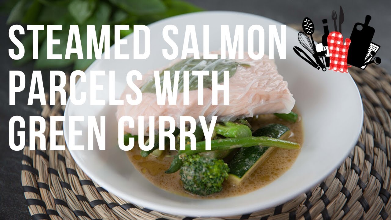 Steamed Salmon Parcels with Green Curry S10 Ep02