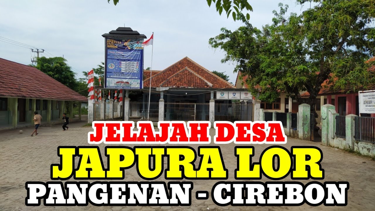Motovlog Explore Desa Japura Lor Kecamatan Pangenan Kab Cirebon