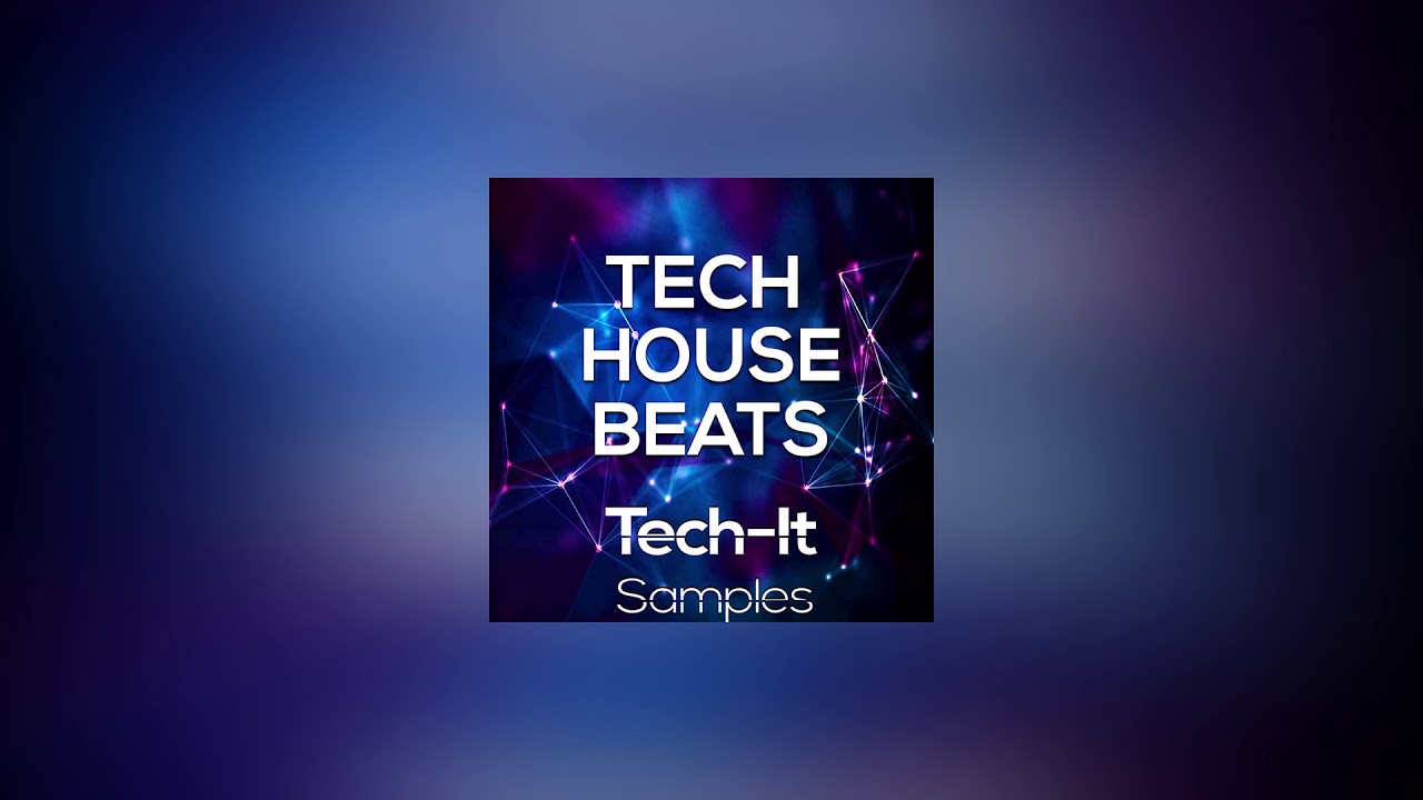 Tech House Beats By Tech It Samples