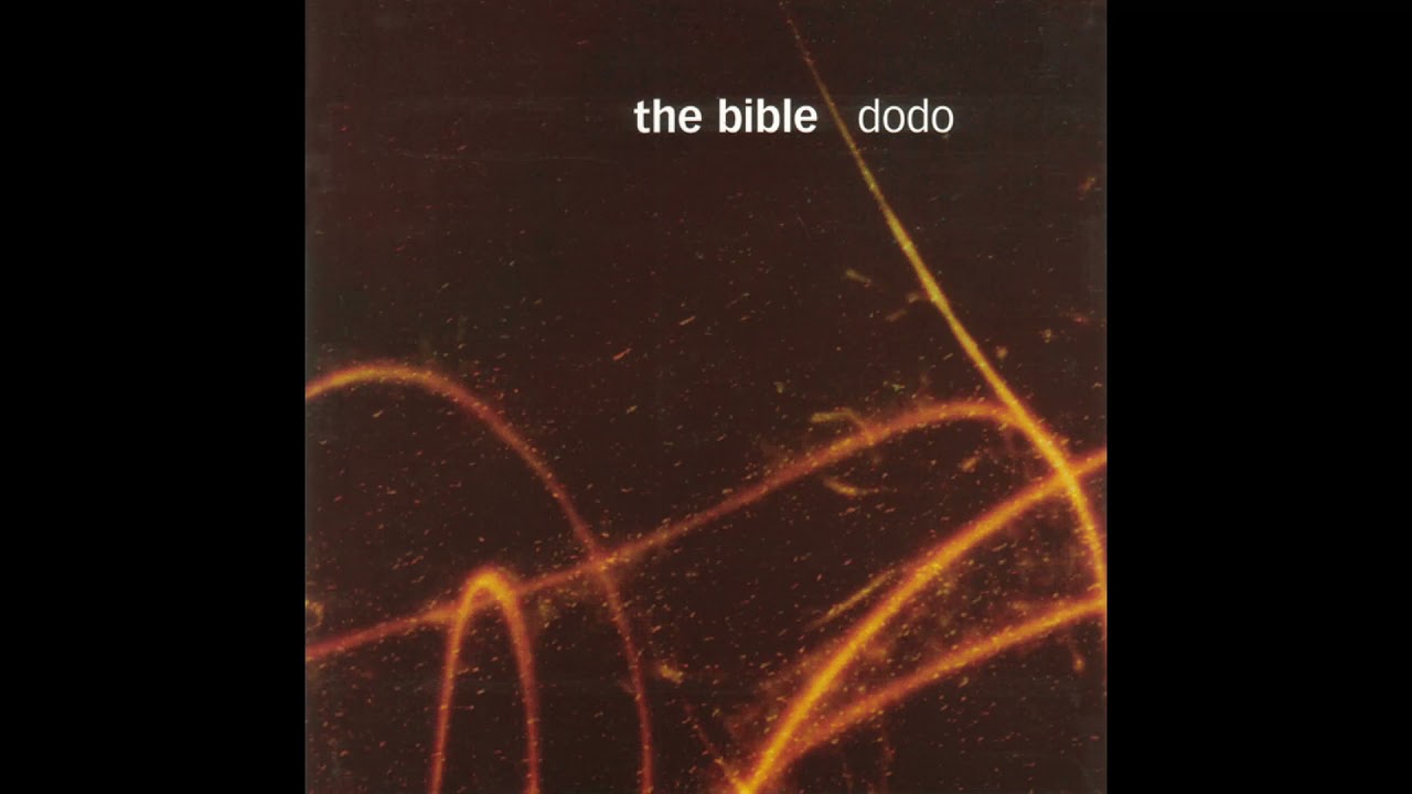 The Bible - Dodo (Full Album)