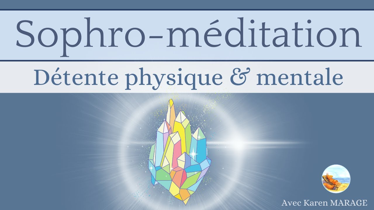 Sophro - m&eacute;ditation 12 min profonde d&eacute;tente physique & mentale | guid&eacute;e - soir ou journ&eacute;e
