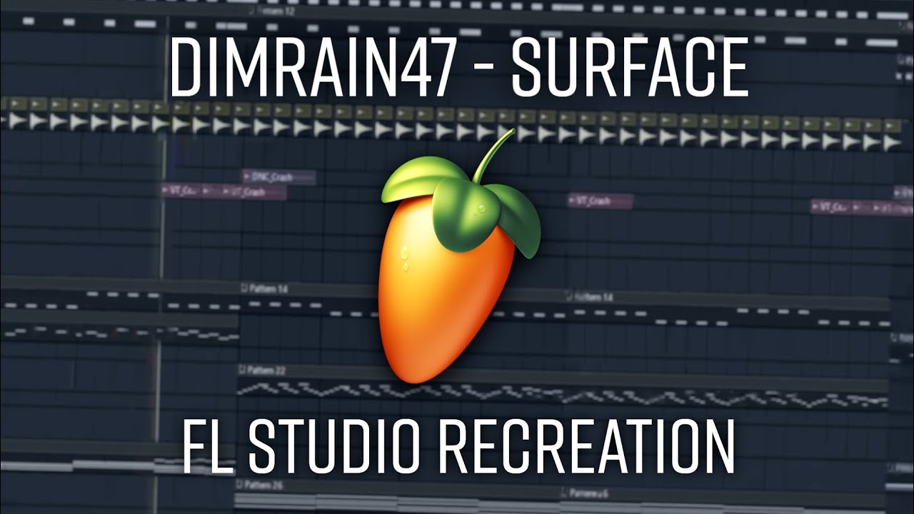 Dimrain47 - Surface (FL Studio Recreation)