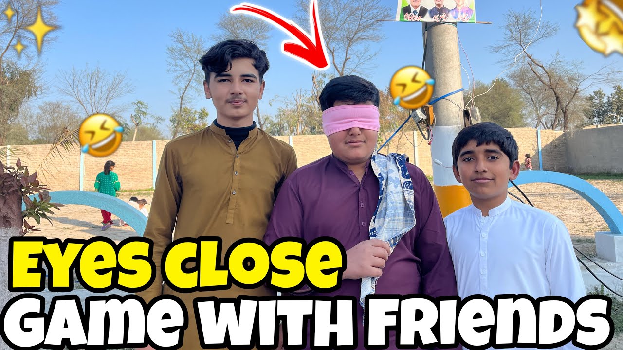 Eyes close game with friends 🤣🤩 || game challenge 🤩🤣😅￼