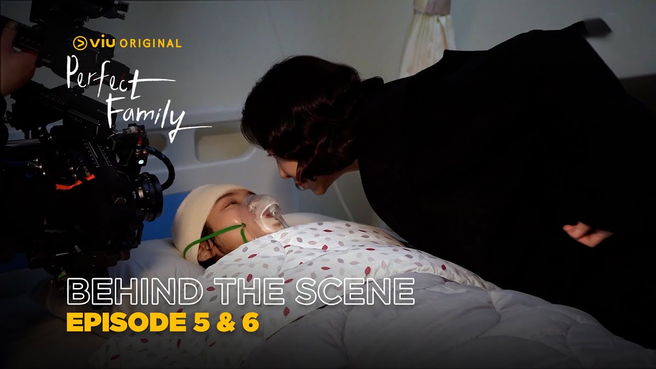 Perfect Family | Behind The Scene EP05 & EP06 | Park Ju Hyun, Kim Young Dae, Choi Ye Bin