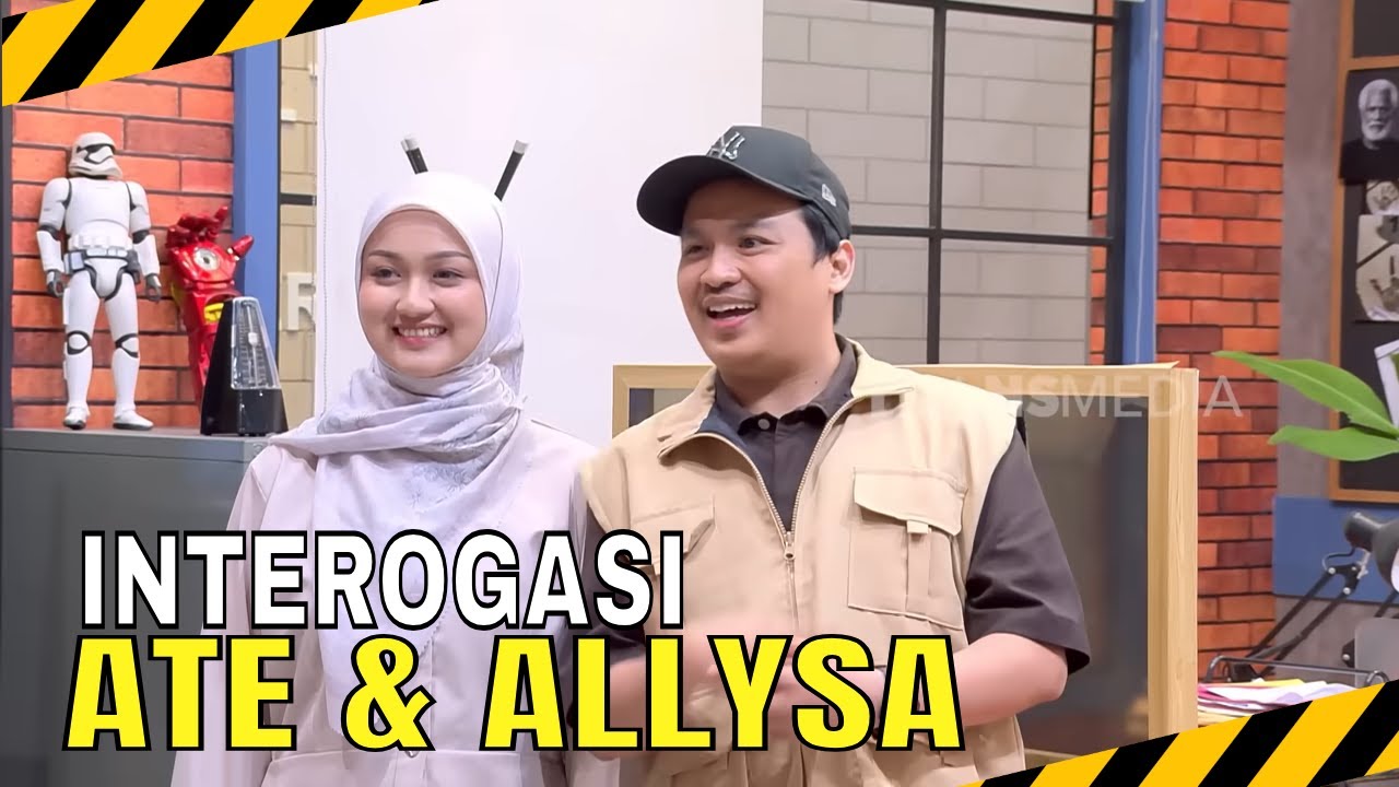INTEROGASI PENGANTIN BARU, ATE & ALLYSA | MOMEN SERU LAPOR PAK! (31/10/25)