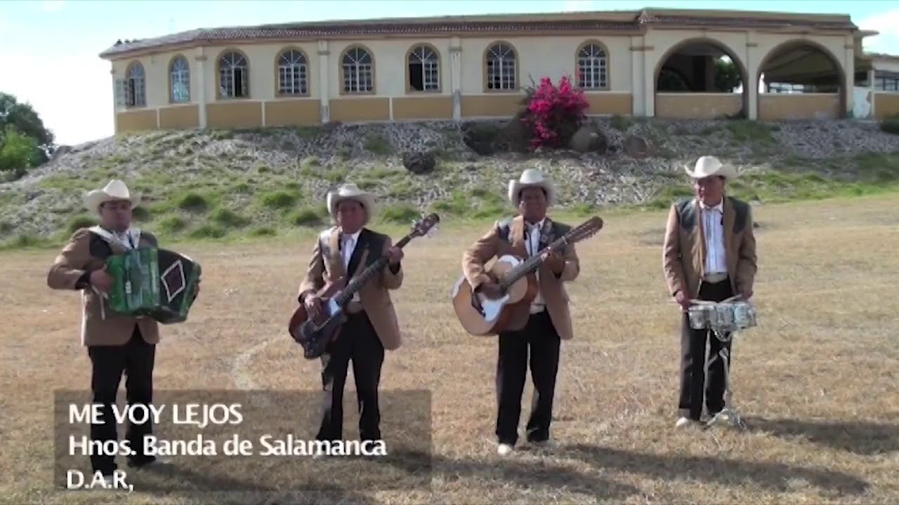 ME VOY LEJOS*LOS HERMANOS BANDA DE SALAMANCA