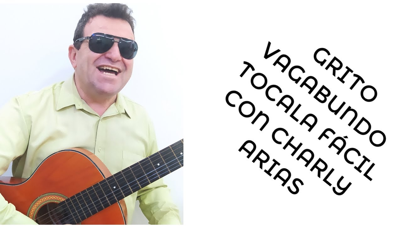 GRITO VAGABUNDO  FÁCIL EN GUITARRA