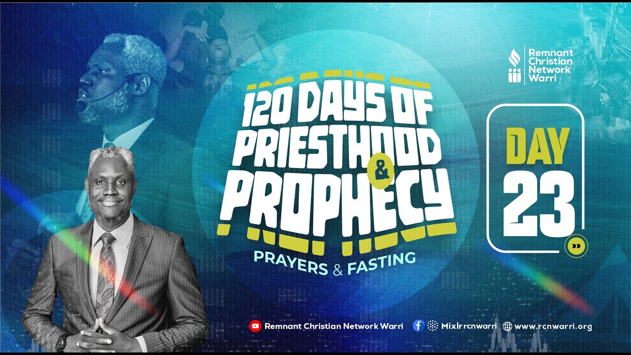 120DAYS OF PRIESTHOOD AND PROPHECY || DAY 23 || EVANG. KESIENA ESIRI