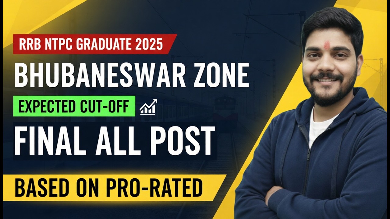 RRB NTPC GRADUATE 2025 || FINAL ALL POST || BHUBANESWAR ZONE || EXPECTED CUT-OFF #rrbntpc2025
