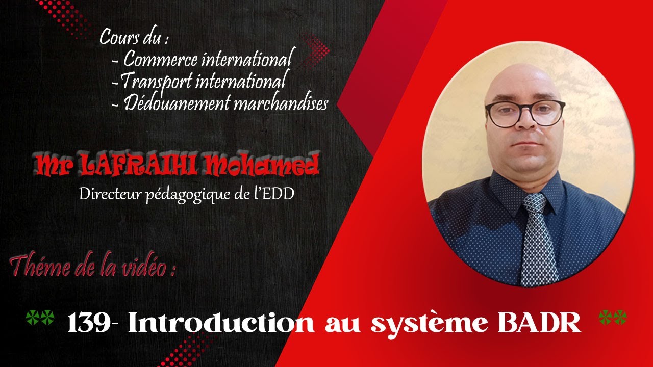 139- Introduction au système BADR