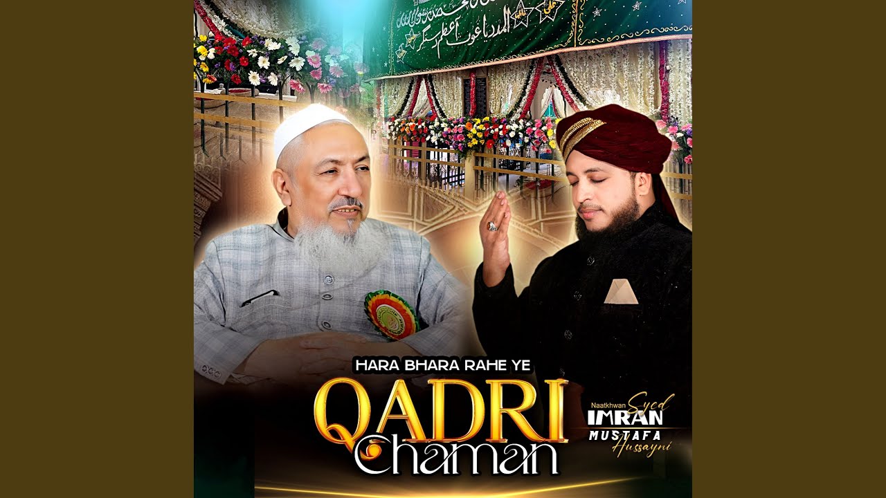 Hara Bhara Rahe Ye Qadri Chaman