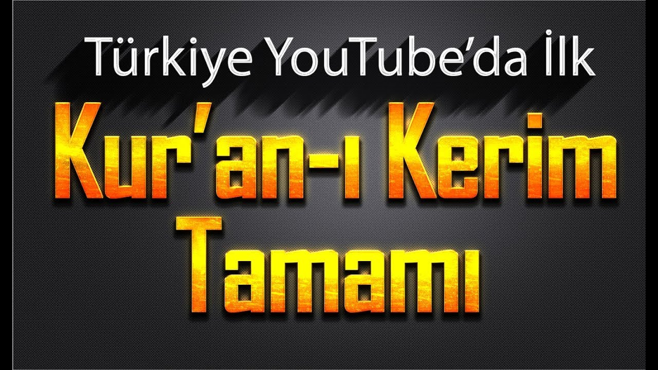 Kur'an-ı Kerim Tamamı - Hatim Seti Tek Video'da - YouTube Türkiye'de İlk - 28 Saat Tecvidli Hatim