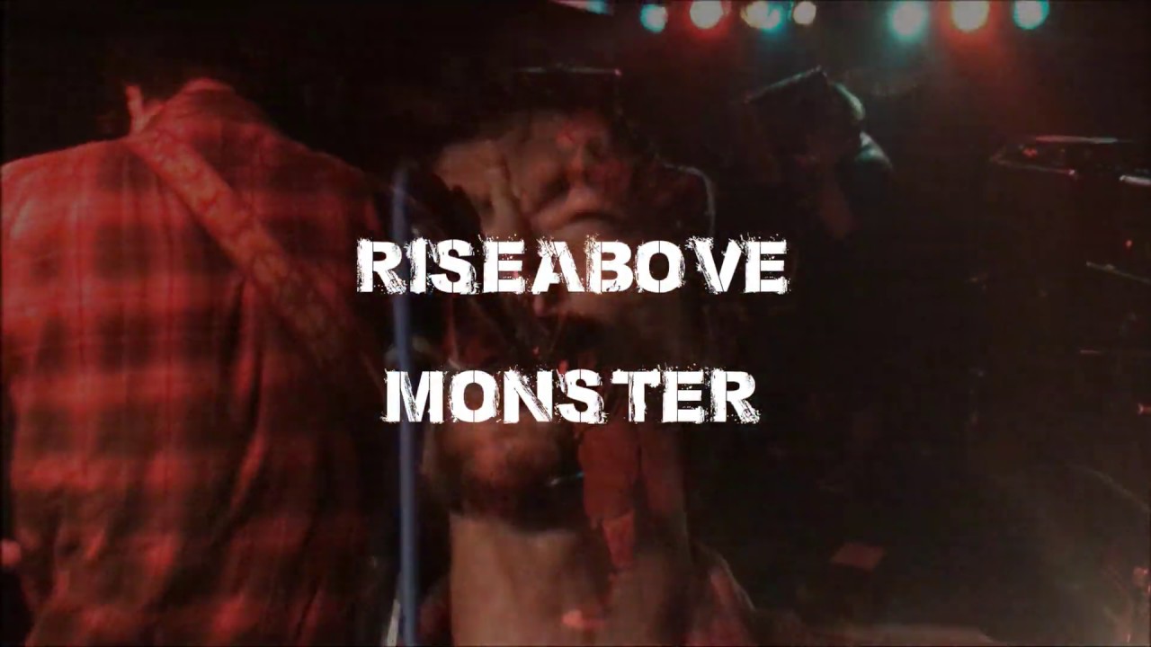 riseAbove - MONSTER
